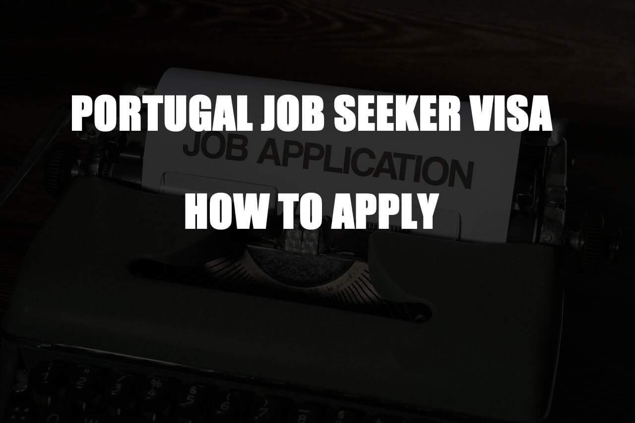apply for the Portugal Job Seeker Visa