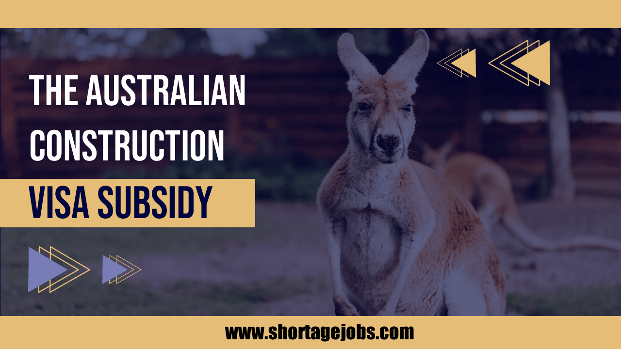 Australian Construction Visa Subsidy