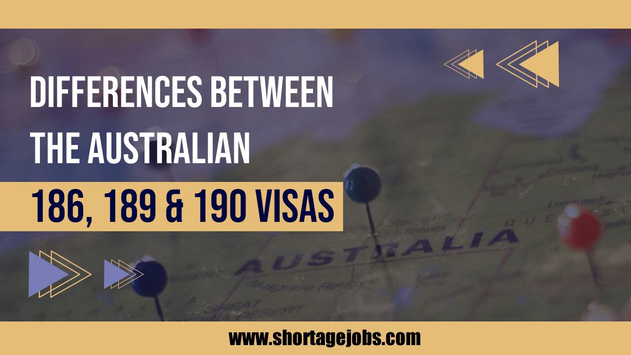 A Detailed Comparison of Australian Visas Subclass 186 vs 189 vs 190.