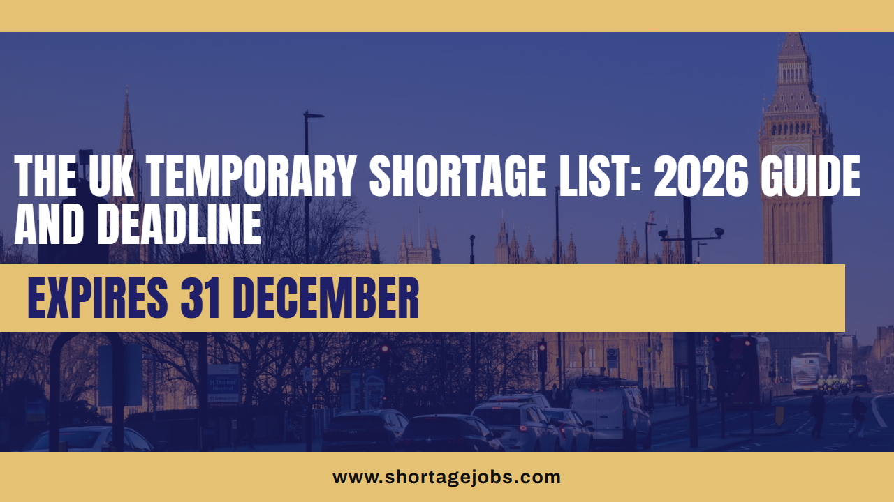 The UK Temporary Shortage List: 2026 Guide and Deadline